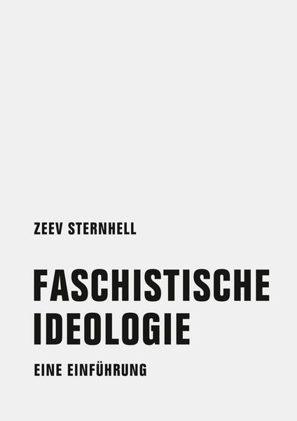 Zeev Sternhell Faschistische Ideologie