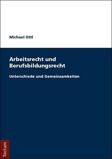 Michael Ottl Arbeitsrecht und Berufsbildungsrecht