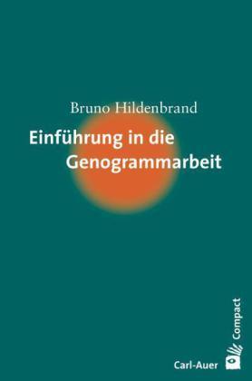 Bruno Hildenbrand Einführung in die Genogrammarbeit