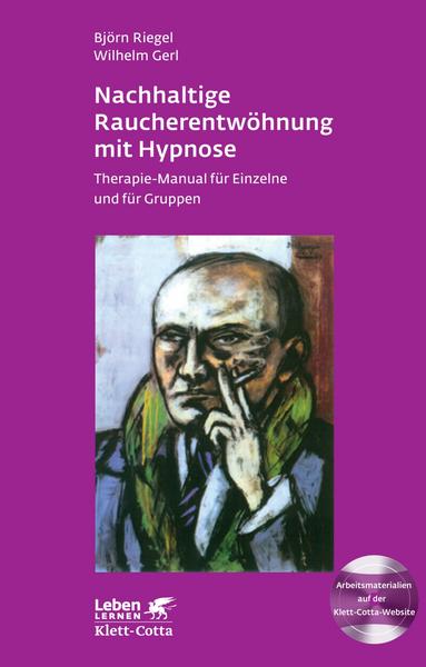 Björn Riegel, Wilhelm Gerl Nachhaltige Raucherentwöhnung mit Hypnose