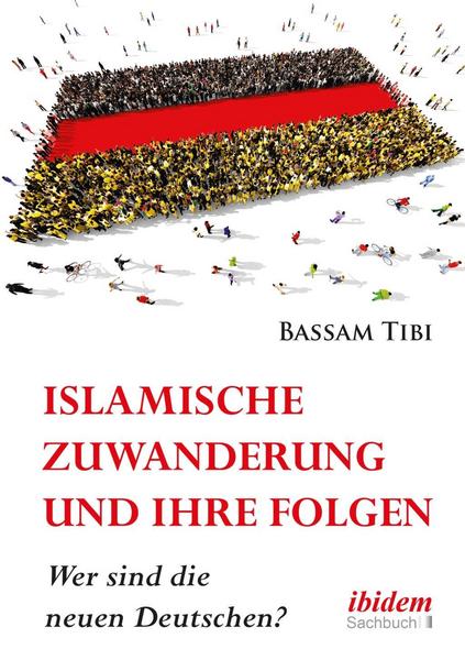 Bassam Tibi Islamische Zuwanderung und ihre Folgen