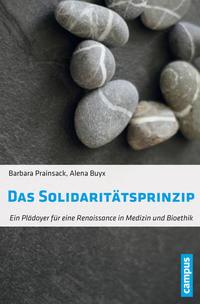 Barbara Prainsack, Alena Buyx Das Solidaritätsprinzip