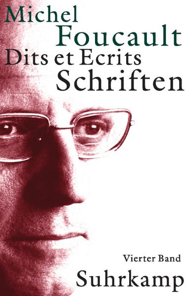 Michel Foucault Schriften in vier Bänden. Dits et Ecrits