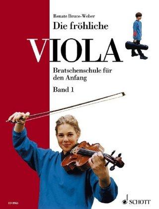 Renate Bruce-Weber Die fröhliche Viola. Bd.1