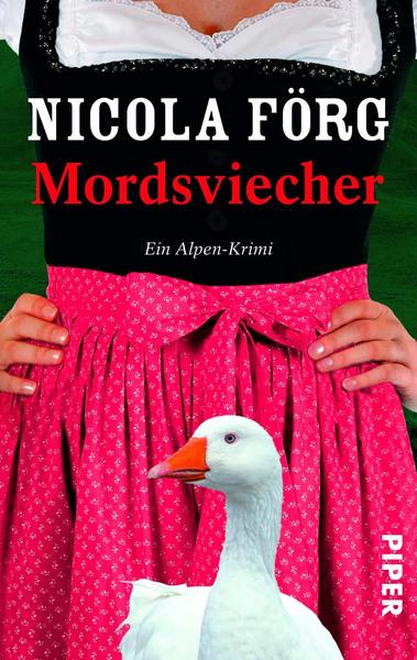Nicola Förg Mordsviecher / Kommissarin Irmi Mangold Bd.4