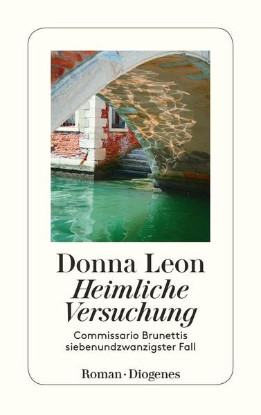 Donna Leon Heimliche Versuchung