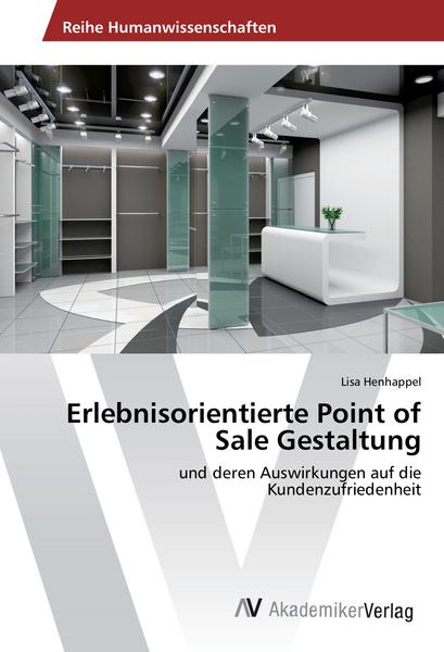 Lisa Henhappel Erlebnisorientierte Point of Sale Gestaltung