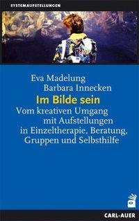 Eva Madelung, Barbara Innecken Im Bilde sein