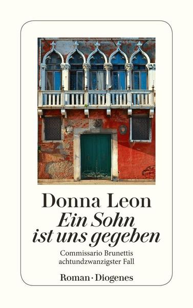 Donna Leon Ein Sohn ist uns gegeben