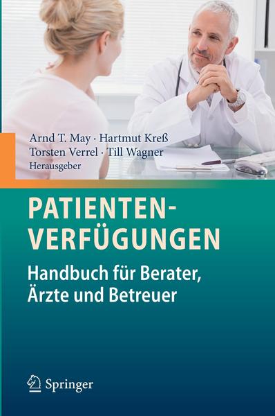 Arnd T. May, Jörg Brokmann, Hartmut Kress Patientenverfügungen
