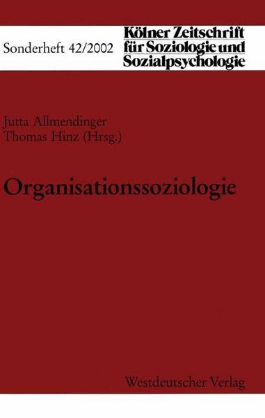 Jutta Allmendinger, Thomas Hinz Organisationssoziologie