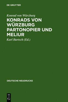 Konrad Würzburg Konrads von Würzburg Partonopier und Meliur