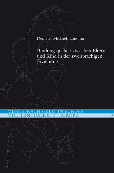 Demeter Michael Ikonomu Bindungsqualität zwischen Eltern und Kind in der zweisprachigen Erziehung