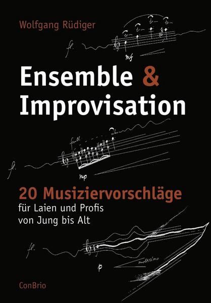 Wolfgang Rüdiger Ensemble & Improvisation