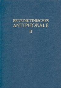 Rhabanus Erbacher, Roman Hofer, Godehard Joppich Benediktinisches Antiphonale I-III / Benediktinisches Antiphonale Band II
