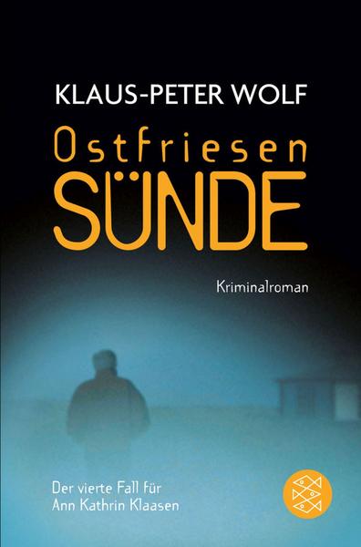 Klaus-Peter Wolf Ostfriesensünde / Ann Kathrin Klaasen Bd.4