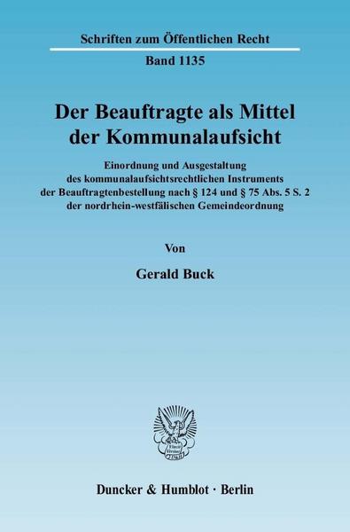 Gerald Buck Der Beauftragte als Mittel der Kommunalaufsicht.