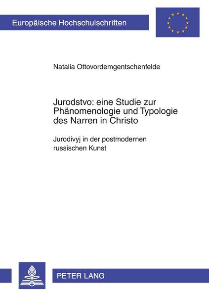 Natalia Ottovordemgentschenfelde Jurodstvo: eine Studie zur Phänomenologie und Typologie des «Narren in Christo»