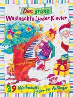 Manfred Schmitz Das grüne Weihnachts-Lieder-Klavier
