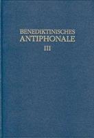 Rhabanus Erbacher, Roman Hofer, Godehard Joppich Benediktinisches Antiphonale I-III / Benediktinisches Antiphonale Band III
