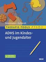 Franz Petermann, Sören Schmidt Therapie-Tools ADHS im Kindes- und Jugendalter