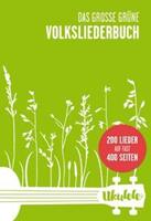 Bosworth Edition - Hal Leonard Europe GmbH Das große grüne Volksliederbuch Ukulele