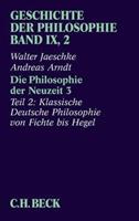 Walter Jaeschke, Andreas Arndt Geschichte der Philosophie Bd. 9/2: Die Philosophie der Neuzeit 3