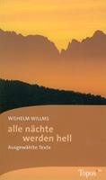 Wilhelm Willms Alle Nächte werden hell
