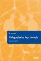 Wolfgang Schnotz Pädagogische Psychologie kompakt