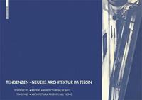 Martin Steinmann Tendenzen - Neuere Architektur im Tessin