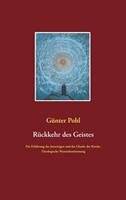 Günter Pohl Rückkehr des Geistes