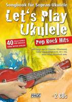 Hage Musikverlag Let's Play Ukulele Pop Rock Hits (mit 2 CDs)