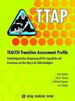 Gary Mesibov, John B. Thomas, S. Michael Chapman, Eric Schop TTAP - TEACCH Transition Assessment Profile