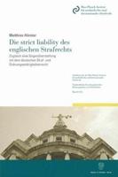 Matthias Hörster Die strict liability des englischen Strafrechts.