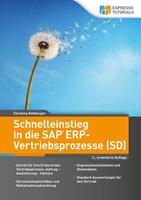 Kühberger Christine Schnelleinstieg in die SAP ERP-Vertriebsprozesse (SD) – 2., erweiterte Auflage