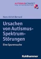 Hans-Ulrich Bernard Ursachen von Autismus-Spektrum-Störungen