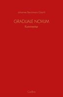 Johannes Berchmans Göschl Graduale Novum – Editio magis critica iuxta SC 117
