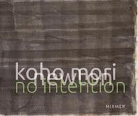 Koho mori-newton: no intention