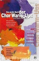 Russell Robinson, Jay Althouse Das grosse Buch der Chor Warm-Ups