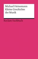 Michael Heinemann Kleine Geschichte der Musik