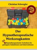 Christian Schwegler Der Hypnotherapeutische Werkzeugkasten