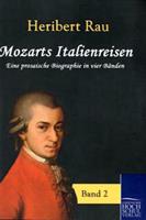 Heribert Rau Mozarts Italienreisen