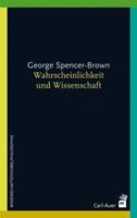 George Spencer-Brown Wahrscheinlichkeit und Wissenschaft