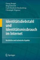 Georg Borges, Jörg Schwenk, Carl-Friedrich Stuckenberg, Identitätsdiebstahl und Identitätsmissbrauch im Internet