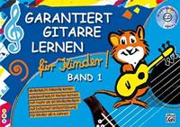 Norbert Roschauer, Tom Pold Garantiert Gitarre lernen / Garantiert Gitarre Lernen für Kinder Band 1