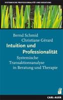 Bernd Schmid, Christiane Gérard Intuition und Professionalität