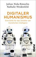Julian Nida-Rümelin, Nathalie Weidenfeld Digitaler Humanismus