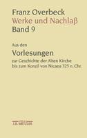 J.B. Metzler, Part of Springer Nature - Springer-Verlag GmbH Franz Overbeck: Werke und Nachlaß Band 9