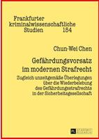 Chun-Wei Chen Gefährdungsvorsatz im modernen Strafrecht