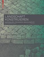 Birkhäuser Verlag GmbH Landschaft konstruieren